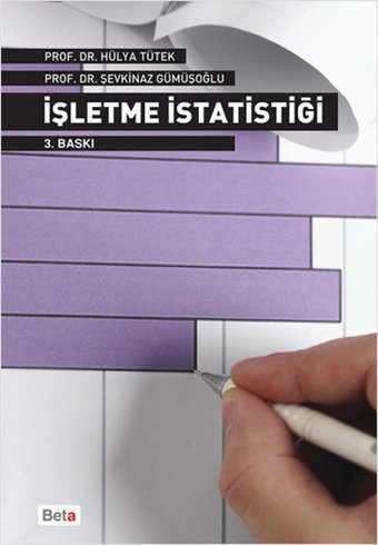 İşletme İstatistiği Hülya Tütek, Şevkinaz Gümüşoğlu Beta Yayınları