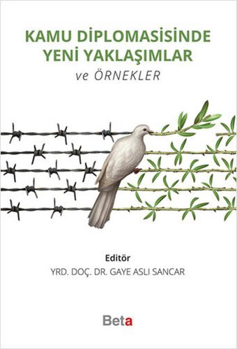 Kamu Diplomasisinde Yeni Yaklaşımlar ve Örnekler Beta Yayınları