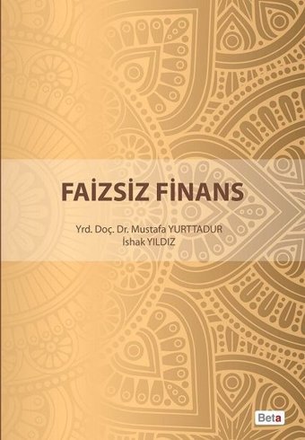 Faizsiz Finans Mustafa Yurttadur, İshak Yıldız Beta Yayınları