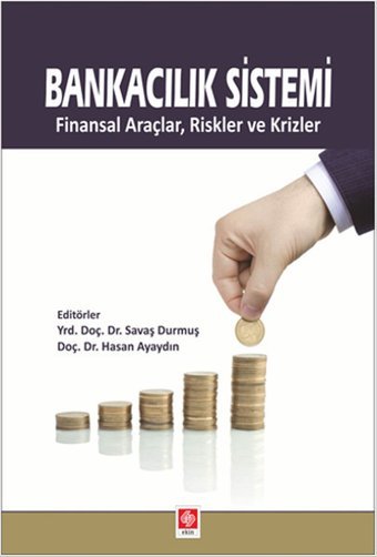 Bankacılık Sistemi Hasan Ayaydın, Savaş Durmuş Ekin Basım Yayın