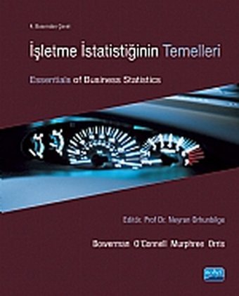 İşletme İstatistiğinin Temelleri T. O'Connell, S. Murphree, B. Orris, L. Bowerman Nobel Akademik Yayıncılık