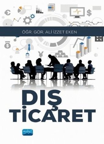 Dış Ticaret Ali İzzet Eken Nobel Akademik Yayıncılık