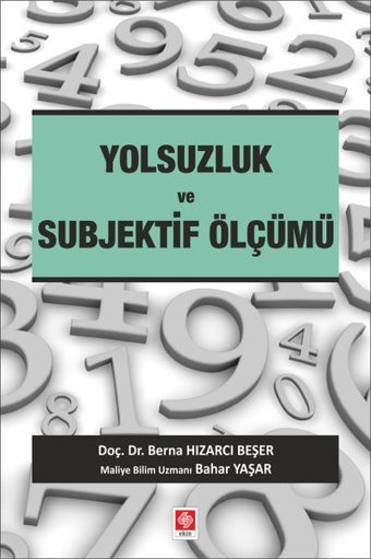 Yolsuzluk ve Subjektif Ölçümü Bahar Yaşar Ekin Basım Yayın