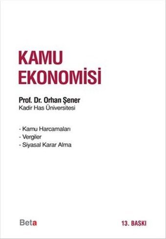 Teori ve Uygulamada Kamu Ekonomisi Orhan Şener Beta Yayınları