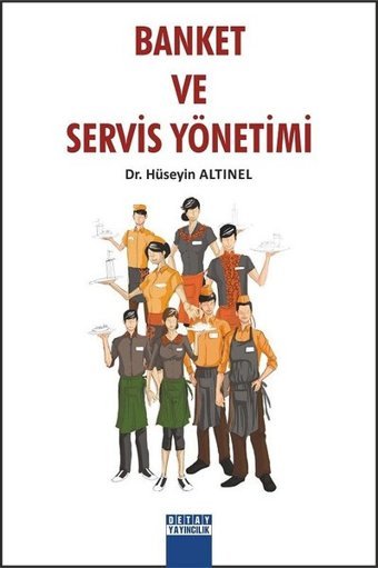 Banket ve Servis Yönetimi Hüseyin Altınel Detay Yayıncılık