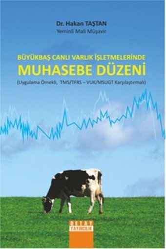 Büyükbaş Canlı Varlık İşletmelerinde Muhasebe Düzeni Hakan Taştan Detay Yayıncılık