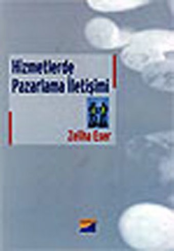 Hizmetlerde Pazarlama İletişimi Zeliha Eser Siyasal Kitabevi