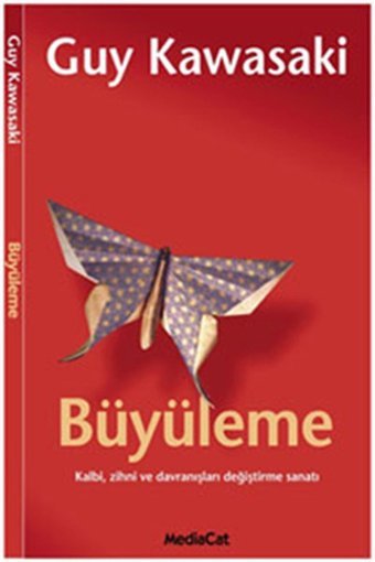 Büyüleme Guy Kawasaki MediaCat Yayıncılık