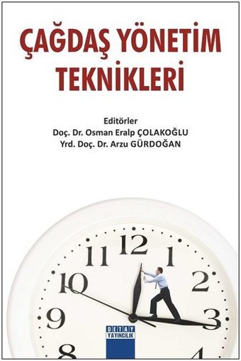 Çağdaş Yönetim Teknikleri Osman Eralp Çolakoğlu, Arzu Gürdoğan Detay Yayıncılık