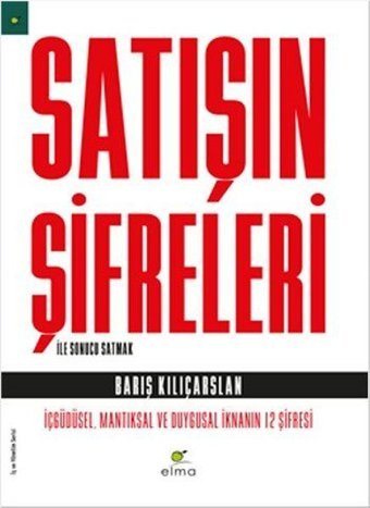 Satışın Şifreleri Barış Kılıçarslan Elma Yayınevi