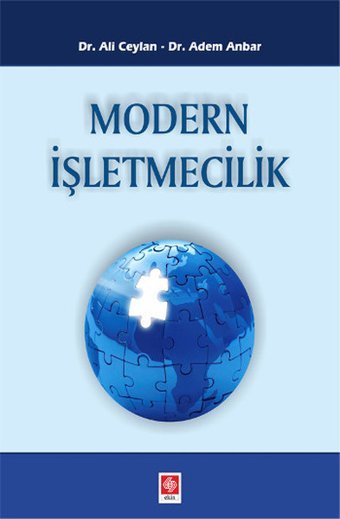 Modern İşletmecilik Ali Ceylan, Adem Anbar Ekin Basım Yayın