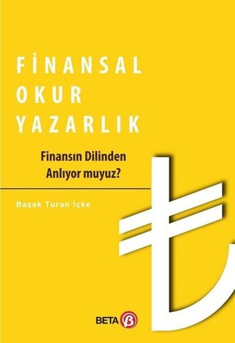 Finansal Okur Yazarlık Başak Turan İçke Beta Yayınları