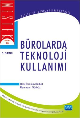 Bürolarda Teknoloji Kullanımı Kolektif Nobel Akademik Yayıncılık