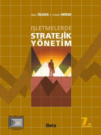 İşletmelerde Stratejik Yönetim H. Ülgen, S. K. Marzi Beta Yayınları