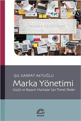 Marka Yönetimi Işıl Karpat Aktuğlu İletişim Yayınları