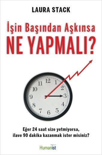 İşin Başından Aşkınsa Ne Yapmalı? Laura Stack Humanist Kitap Yayıncılık