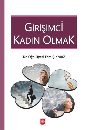 Girişimci Kadın Olmak Esra Çıkmaz Ekin Basım Yayın