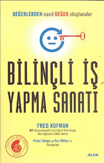 Bilinçli İş Yapma Sanatı Fred Kofman Alfa Yayıncılık