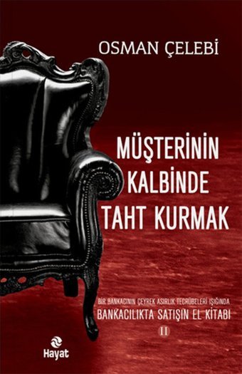 Müşterinin Kalbinde Taht Kurmak Osman Çelebi Hayat Yayıncılık