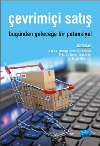 Çevrimiçi Satış - Bugünden Geleceğe Bir Potansiyel Kolektif Nobel Akademik Yayıncılık