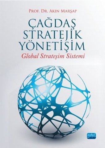 Çağdaş Stratejik Yönetişim Akın Marşap Nobel Akademik Yayıncılık