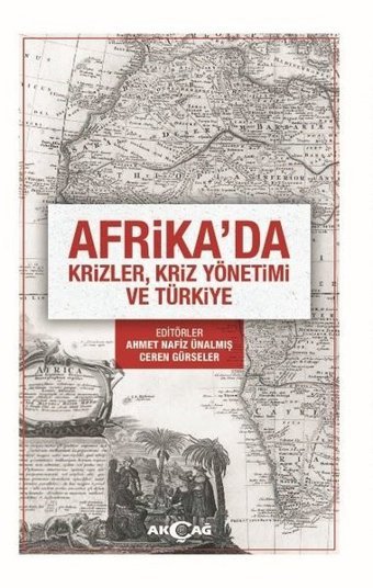 Afrikada'da Krizler Kriz Yönetim ve Türkiye Kolektif Akçağ Yayınları