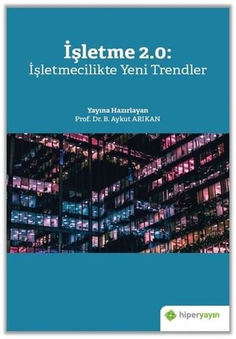 İşletme 2.0: İşletmecilikte Yeni Trendler Kolektif Hiperlink