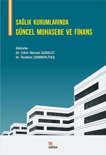 Sağlık Kurumlarında Güncel Muhasebe ve Finans Kolektif Kriter