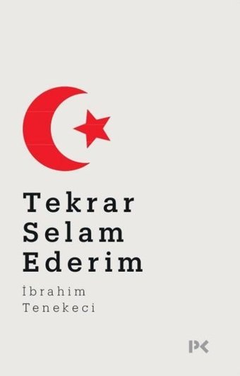 Tekrar Selam Ederim İbrahim Tenekeci Profil Kitap