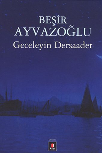 Geceleyin Dersaadet Beşir Ayvazoğlu Kapı Yayınları