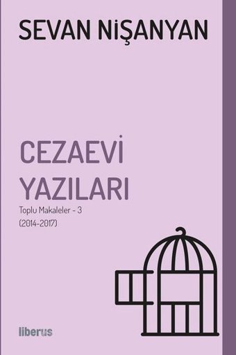 Cezaevi Yazıları-Toplu Makaleler 3 Sevan Nişanyan Liberus
