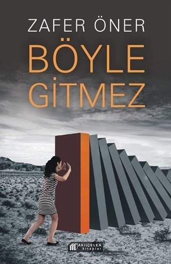 Böyle Gitmez Zafer Öner Akılçelen Kitaplar