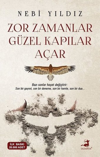 Zor Zamanlar Güzel Kapılar Açar Nebi Yıldız Olimpos Yayınları