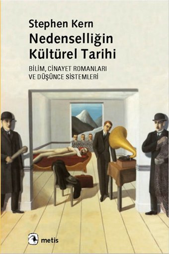 Nedenselliğin Kültürel Tarihi Stephen Kern Metis Yayınları
