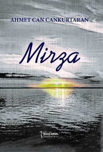 Mirza Ahmet Can Cankurtaran İkinci Adam Yayınları