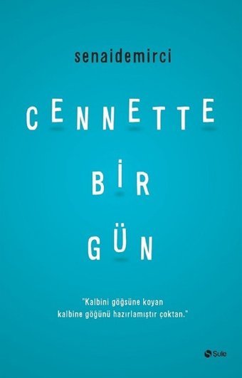 Cennette Bir Gün Senai Demirci Şule Yayınları