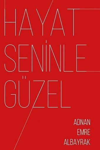 Hayat Seninle Güzel Adnan Emre Albayrak Ritim Sanat Yayınları