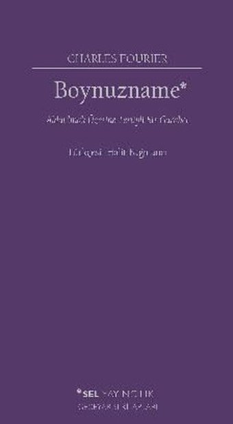 Boynuzname: Aldatılmak Üzerine Tertipli Bir Garabet Charles Fourier Sel Yayıncılık