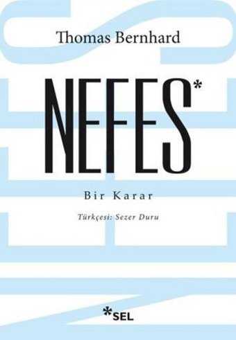 Nefes - Bir Karar Thomas Bernhard Sel Yayıncılık