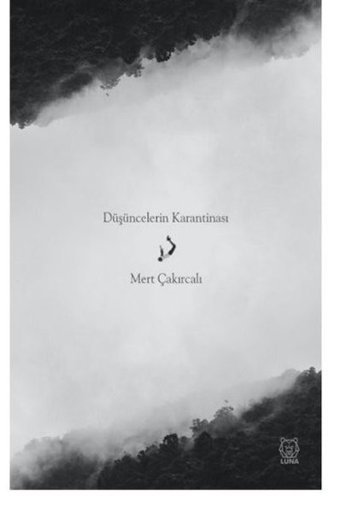 Düşüncelerin Karantinası Mert Çakırcalı Luna Yayınları