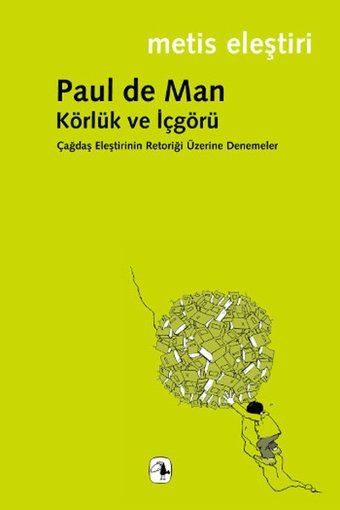 Körlük Ve İçgörü Paul De Man Metis Yayınları
