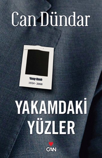 Yakamdaki Yüzler Can Dündar Can Yayınları