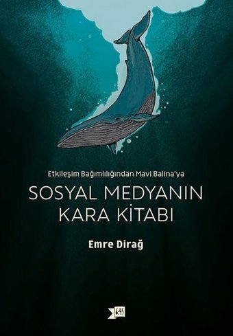 Sosyal Medyanın Kara Kitabı Emre Dirağ Altıkırkbeş Basın Yayın