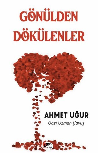 Gönülden Dökülenler Ahmet Uğur Kırmızı ve Siyah