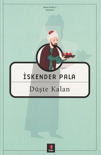 Düşte Kalan İskender Pala Kapı Yayınları