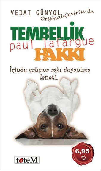Tembellik Hakkı Paul Lafargue Totem
