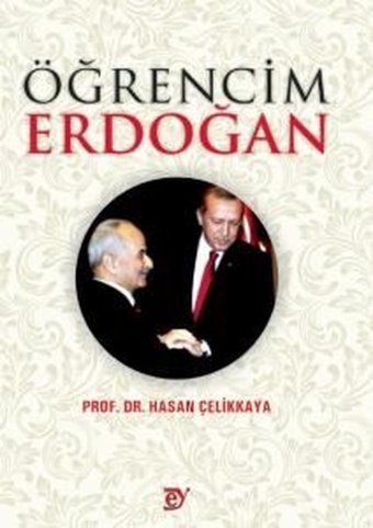 Öğrencim Erdoğan Hasan Çelikkaya Ey Yayınları