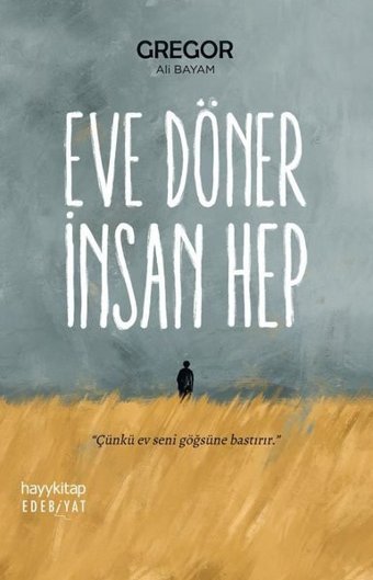 Eve Döner İnsan Hep Ali Bayam Hayykitap