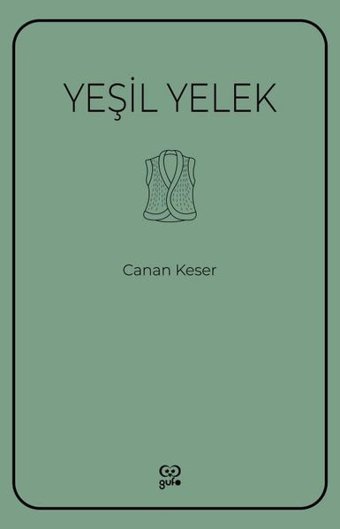 Yeşil Yelek Canan Keser Gufo Yayınları