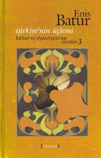 Türkiye'nin Üçlemi Enis Batur Kırmızı Yayınları